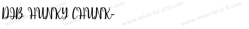 DJB HUNKY CHUNK字体转换